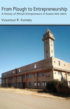 From Plough to Entrepreneurship - Kumalo, Vusumuzi R