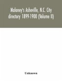 Maloney's Asheville, N.C. City directory 1899-1900 (Volume II)