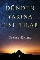 Dünden Yarina Fisiltilar - Koruk, Selma