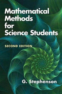 Mathematical Methods for Science Students: Second Edition - Stephenson, G.