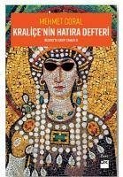 Kralicenin Hatira Defteri Bizansta Kayip Zaman 2 - Coral, Mehmet