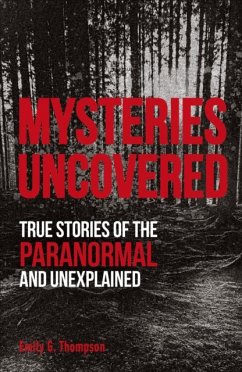 Mysteries Uncovered - Thompson, Emily G.