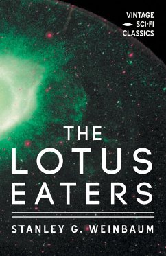 The Lotus Eaters - Weinbaum, Stanley G.
