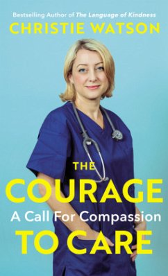 The Courage to Care - Watson, Christie