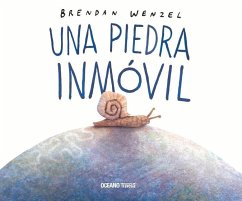 Una Piedra Inmóvil - Wenzel, Brendan