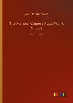 The Mentor: Chinese Rugs, Vol. 4, Num. 2