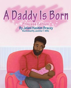 A Daddy Is Born - Bracey, Jelani H