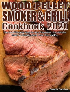 Wood Pellet Smoker and Grill Cookbook #2020 - Sanchez, Emerita