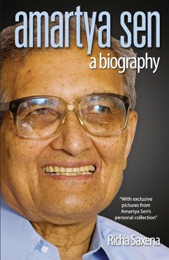 Amartya Sen - A Biography - Saxena, Richa