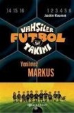 Vahsiler Futbol Takimi 13 - Yenilmez Markus Ciltli