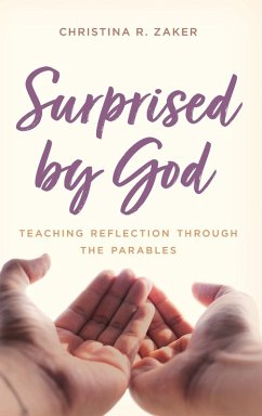 Surprised by God - Zaker, Christina R.