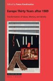 Europe Thirty Years After 1989: Transformations of Values, Memory, and Identity
