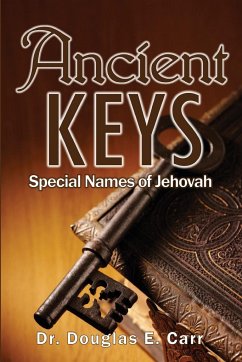 Ancient Keys - Carr, Douglas E