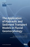 The Application of Hydraulic and Sediment Transport Models in Fluvial Geomorphology