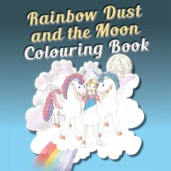 Rainbow Dust and the Moon Colouring Book - Dawson, Sj