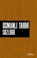 Osmanli Tarihi Sözlügü - Murat Seyrek, Ahmet