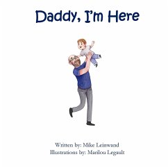 Daddy, I'm Here - Leinwand, Mike