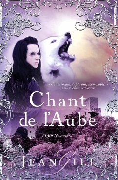 Chant de l'aube (Les Troubadours, #1) (eBook, ePUB) - Gill, Jean