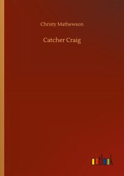 Catcher Craig - Mathewson, Christy