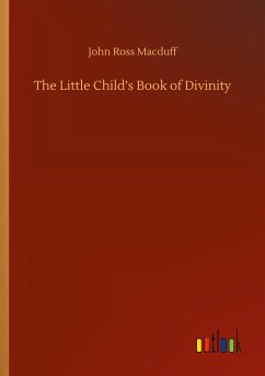 The Little Child¿s Book of Divinity