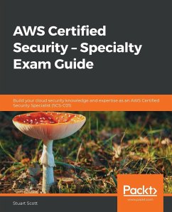 AWS Certified Security - Specialty Exam Guide - Scott, Stuart