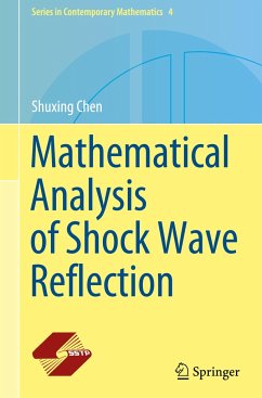 Mathematical Analysis of Shock Wave Reflection - Chen, Shuxing
