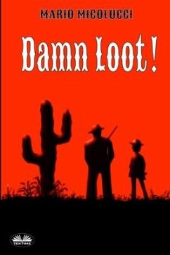 Damn Loot! - Mario Micolucci