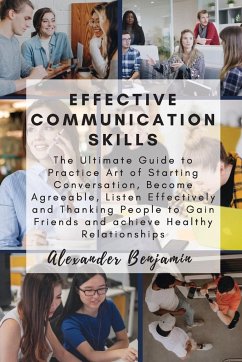 Effective Communication skills - Benjamin, Alexander