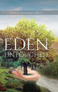 Eden Untouched - Lebeauf, Patricia Alexander