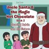 Uncle Santa & the Magic Hot Chocolate - Bild 1