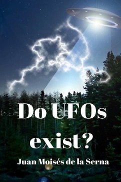 Do UFOs exist? - Juan Moisés de la Serna