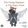 The Flying Elephant & The Magic Flute - Bild 1