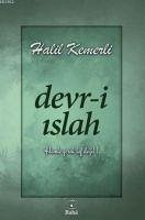 Devr-i Islah - Kemerli, Halil