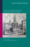 Surviving the Ghetto: Toward a Social History of the Jewish Community in 16th-Century Rome