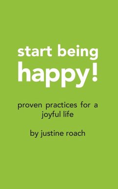 Start Being Happy - Roach, Justine