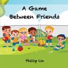 A Game Between Friends - Bild 1