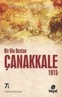 Bir Ulu Destan Canakkale 1915 - Basri Bilgin, Hasan
