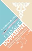 Chasing Dopamine