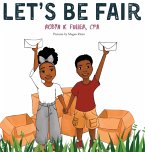 Let's Be Fair Let's Be Fair