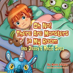 Oh No! There Are Monsters in My Room - Eichler, Mark