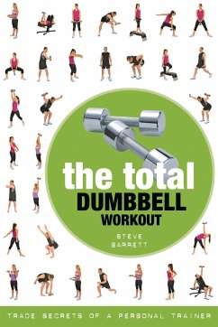 The Total Dumbbell Workout - Barrett, Steve