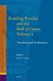 Reading Proclus and the Book of Causes, Volume 2