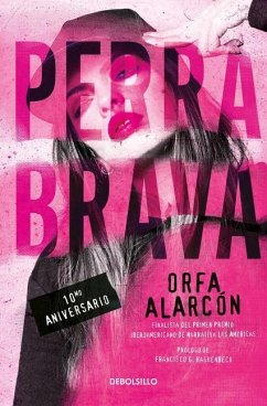 Perra Brava / Feisty Bitch - Alarcon, Orfa