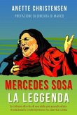 Mercedes Sosa - La Leggenda: Un tributo alla vita di una delle più grandi artiste rivoluzionarie contemporanee in America Latina