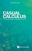 Casual Calculus: A Friendly Student Companion - Volume 3