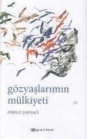 Gözyaslarimin Mülkiyeti - Sahnaci, Ferhat