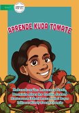 Learnt to Plant Tomatoes - Aprende kuda Tomate