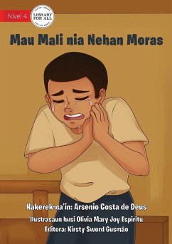 Mau Mali Gets A Toothache - Mau Mali nia Nehan Moras - de Deus, Arsenio