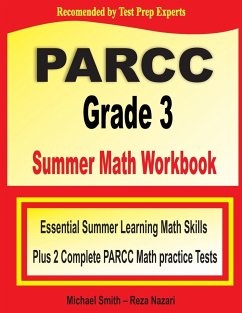 PARCC Grade 3 Summer Math Workbook - Smith, Michael; Nazari, Reza