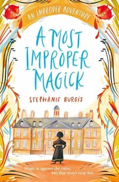 A Most Improper Magick: An Improper Adventure 1 - Burgis, Stephanie